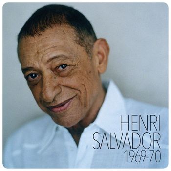 Henri Salvador - Henri Salvador 1969-1970