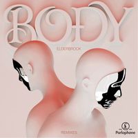 Elderbrook - Body (Remixes)