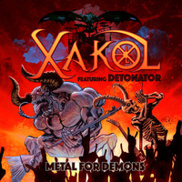 Xakol - Metal for Demons (feat. Detonator) (Explicit)