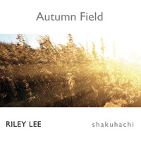 Riley Lee - Autumn Fields