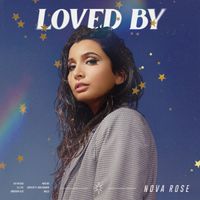 Nova Rose - Loved By