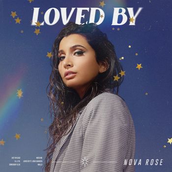 Nova Rose - Loved By