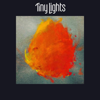 Tiny Lights - Tiny Lights (Explicit)