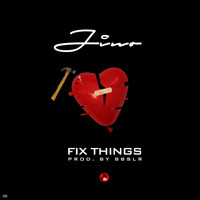 Jino - Fix Things (Explicit)