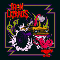Iron Lizards - Hungry for Action (Explicit)