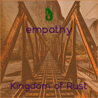Empathy - Kingdom of Rust