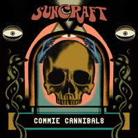 Suncraft - Commie Cannibals