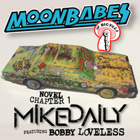 Mike Daily - Moon Babes of Bicycle City: Novel, Ch. 1 (feat. Bobby Loveless)