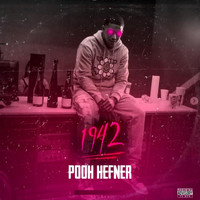 Pooh Hefner - 1942 (Explicit)