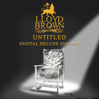 Lloyd Brown - Untitled (Digital Deluxe Edition [Explicit])