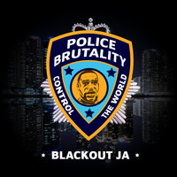 Blackout JA - Police Brutality