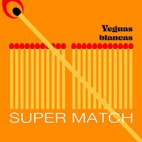 Yeguas Blancas - Super Match