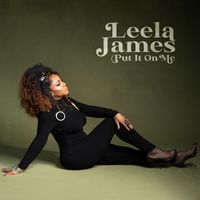 Leela James - Put It On Me