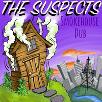 The Suspects - Smokehouse Dub (Explicit)