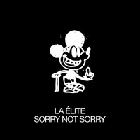 LA ÉLITE - Sorry Not Sorry (Explicit)