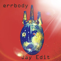Jay Edit - Errbody