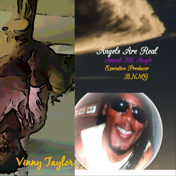 Vinny Taylor - Angels Are Real