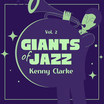 Kenny Clarke - Giants of Jazz, Vol. 2