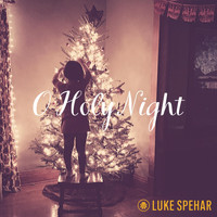 Luke Spehar - O Holy Night