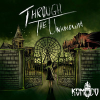 Komodo - Through the Unknown - Single