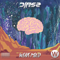DIASZ - Weak Mind