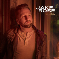 Jake Rose - Kinda
