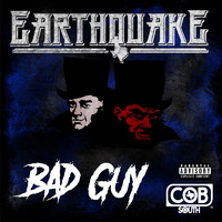 Earthquake - Bad Guy (Explicit)