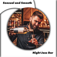 Chill After Dark - Sensual and Smooth: Night Jazz Bar