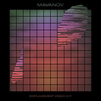 Mavanov - Displacement Disco - EP