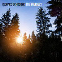 Richard Schroder - The Stillness