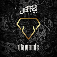 Jeff?! - Diamonds (Explicit)