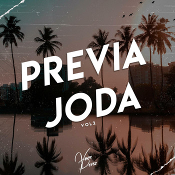 DJ Vane Perez - Previa Joda 2