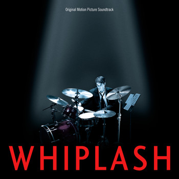 Justin Hurwitz - Whiplash (Original Motion Picture Soundtrack)