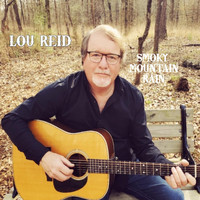Lou Reid - Smoky Mountain Rain