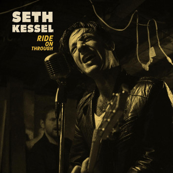 Seth Kessel - Ride on Through