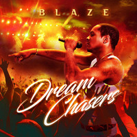 Blaze - Dream Chasers