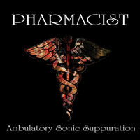 Pharmacist - Ambulatory Sonic Suppuration