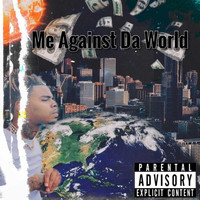 Henny - Me Against Da World (Explicit)