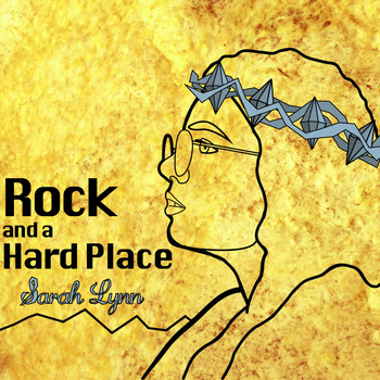 Sarah Lynn - Rock and a Hard Place
