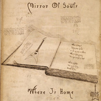 Mirror of Souls - Where Is Home