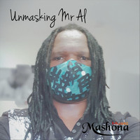 Mashona - Unmasking Mr Al