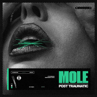 Mole - Post Traumatic (Explicit)