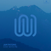 Jam Patong - Stay with Me