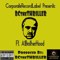 BCtheTHRILLER - I'm the Godfather (feat. A1brotherhood) (Explicit)