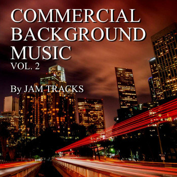 Jam Tracks - Commercial Background Music, Vol. 2