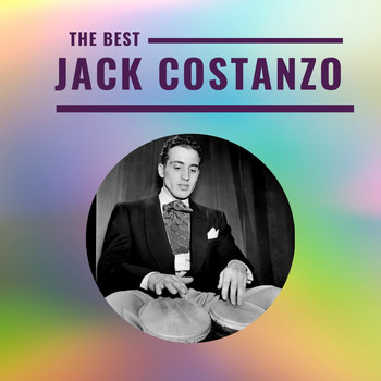 Jack Costanzo - Jack Costanzo - The Best