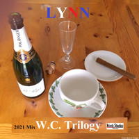 Lynn - W.C. Trilogy (2021 Mix)
