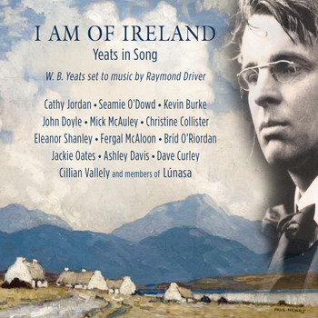 Various Artists - I Am of Ireland / Yeats in Song