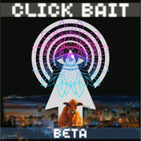 Beta - Click Bait