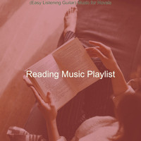 Reading Music Playlist - (Easy Listening Guitar) Music for Novels
